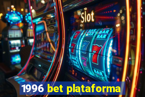 1996 bet plataforma